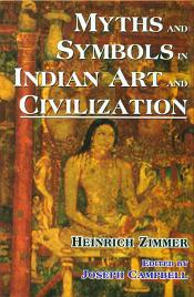 Myths and Symbols in Indian Art and Civilization / Zimmer, Heinrich 