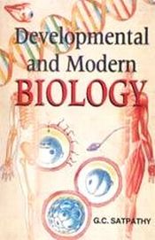 Developmental and Modern Biology / Satpathy, G.C. (Ed.)