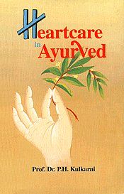 Heartcare in Ayurved / Kulkarni, P.H. (Dr.)
