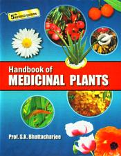 Handbook of Medicinal Plants, 5th Edition / Bhattacharjee, S.K. 