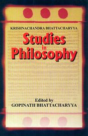 Studies in Philosophy, 2 Volumes (bound in one) / Bhattacharyya, Krishnachandra 