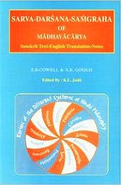 Sarvadarsana Sangrahah of Madhavacarya (Sanskrit text with English translation) / Cowell, E.B. & Gough, A.E. 