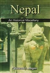 Nepal: An Historical Miscellany / Regmi, Mahesh C. 