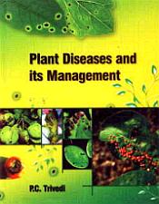 Plant Diseases and Its Management / Trivedi, Pravin Chandra (Ed.)