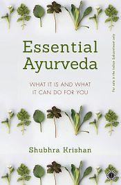 Essential Ayurveda: What it is and what it can do for you / Krishan, Shubhra 