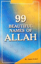 99 Beautiful Names of Allah: Their Qualities, Values and Significance / Al-Jazri, Imam 
