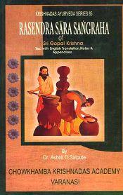 Rasendra Sara Sangraha of Sri Gopal Krishna (Text with English translation, notes and appendixes) / Satpute, Ashok D. (Dr.) (Tr.)