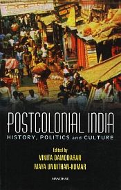 Postcolonial India: History, Politics and Culture / Damodaran, Vinita & Unnithan-Kumar, Maya (Eds.)