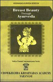 Breast Beauty through Ayurveda / Sastry, Vaidya Pammi Satyanarayana 