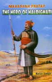 Maharana Pratap: The Hero of Haldighati / Singh, Kesri 