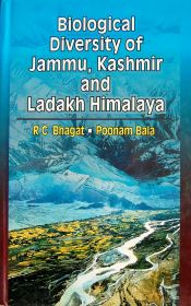 Biological Diversity of Jammu, Kashmir and Ladakh Himalaya / Bhagat, R.C. & et. al.