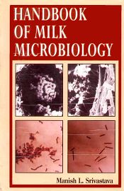 Handbook of Milk Microbiology / Srivastava, Manish L. 