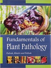 Fundamentals of Plant Pathology / Pathak, V.N.; Khatri, N.K. & Pathak, Manish 