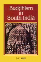 Buddhism in South India / Ahir, D.C. 