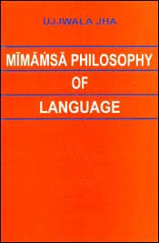 Mimamsa Philosophy of Language / Jha, Ujjwala 