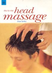 Step-by-Step Head Massage / Bentley, Eilean 