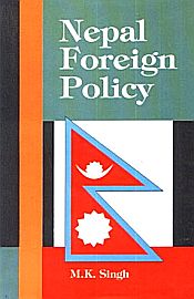 Nepal Foreign Policy / Singh, M.K. 