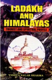 Ladakh and Himalayas: Tourist and Spiritual Profile / Sharma, Vidhya 