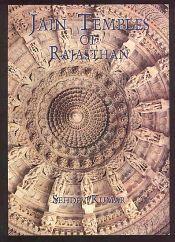 Jain Temples of Rajasthan: Architecture and Iconography (A Thousand Petalled Lotus) / Kumar, Sehdev 