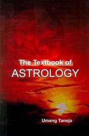 The Textbook of Astrology / Taneja, Umang 