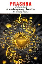 Prashna (Nadi Astrology): A Contemporary Treatise / Taneja, Umang 