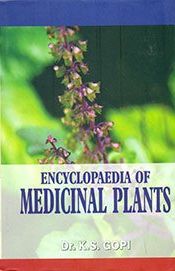 Encyclopedia of Medicinal Plants Used in Homoeopathy, Volume 1 / Gopi, K.S. (Dr.)