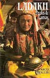 Ladakh: Peaks and Lamas / Pallis, Marco 