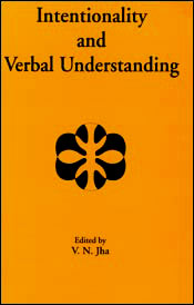 Intentionality and Verbal Understanding / Jha, V.N. (Ed.)