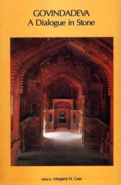 Govindadeva Temple: A Dialogue in Stone / Case, Margaret H. 