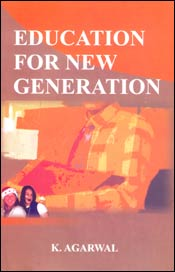 Education for New Generation / Agarwal, K. 