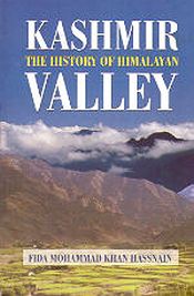 Kashmir: The History of Himalayan Valley / Hassnain, Fida Mohammad Khan 