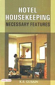 Hotel Housekeeing Necessary Features / Gusain, K.S. 