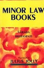 Minor Law Books: Narada Brihaspati / Jolly, Julius (Tr.)