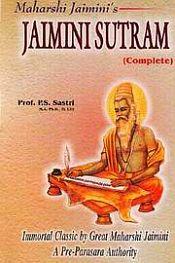 Jaimini Sutram of Maharshi Jamini: Immortal Classic by Great Maharshi Jaimini, A Pre-Parasara Authority (Complete) / Sastri, P.S. (Prof.)