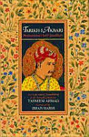 Tarikh-i-Akbari: Muhammad Arif Qandhari / Ahmad, Tasneem 