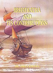 Brhatkatha and Its Contributions / Khosla, Sarla 