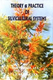 Theory and Practice of Silviculture System / Ram Parkash & Khanna, L.S. 