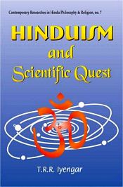 Hinduism and Scientific Quest, 2nd Edition / Iyengar, T.R.R. 