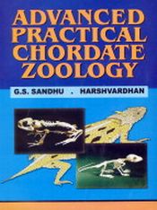 Advances Practical Chordate Zoology / Sandhu, G.S. & Vardhan, Harsh 