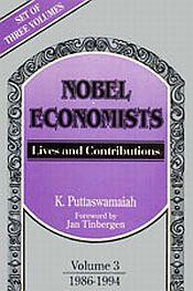 Nobel Economists: Lives and Contributions of Nobel Prize Winners in Economics; 3 Volumes / Puttaswamaiah, K. 