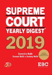 Supreme Court Yearly Digest 2019 (Edition 2021) / Malik, Surendra & Malik, Sumeet & Malik, Sudeep 