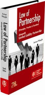Law of Partnership (Principles, Practice and Taxation) along with Limited Liability Partnership Act, 2008 (4th Edition) / Singh, Avtar (Dr.)