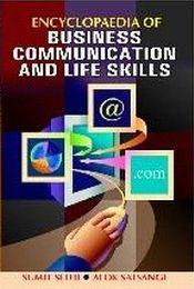 Encyclopaedia of Business Communication and Life Skills (3 Volumes) / Sethi, Sumit & Satsangi, Alok 