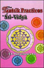 The Tantrik Practices in Sri-Vidya / Rao, S.K. Ramachandra 
