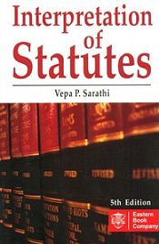 Interpretation of Statutes, 5th Edition / Sarathi, Vepa P. 