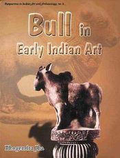 Bull in Early Indian Art / Jha, Bhogendra 
