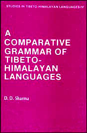 A Comparative Grammar of Tibeto-Himalayan Languages of Himachal Pradesh and Uttarakhand / Sharma, D.D. 