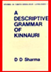 A Descriptive Grammar of Kinnauri / Sharma, D.D. 