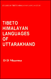 Tibeto-Himalayan Languages of Uttarakhand; 2 Volumes / Sharma, D.D. 