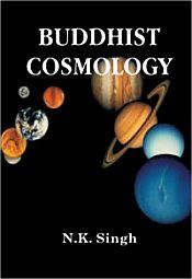 Buddhist Cosmology / Singh, N.K. 